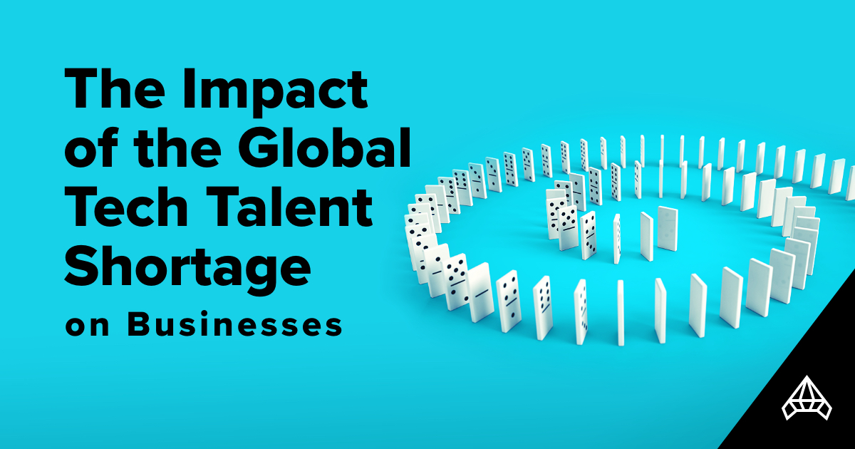 The Impact of the Global Tech Talent Shortage on Businesses