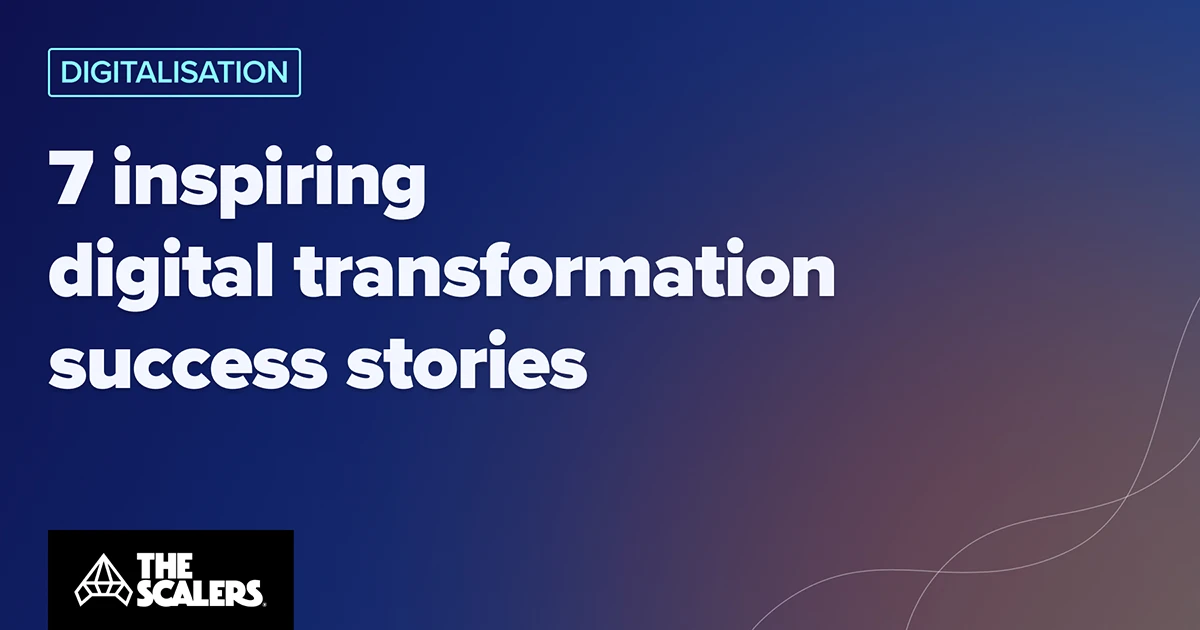 Digitalization Success 7 Inspiring Digital Transformation Success Stories You Must Know