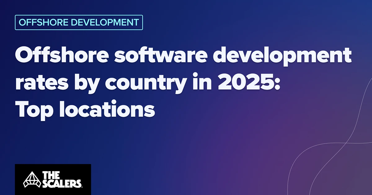 Offshore Software Development Rates by Country in 2026